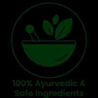 100% Ayurvedic & Safe Ingredients