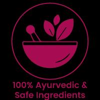 100% Ayurvedic & Safe Ingredients